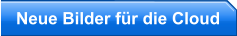 Neue Bilder für die Cloud